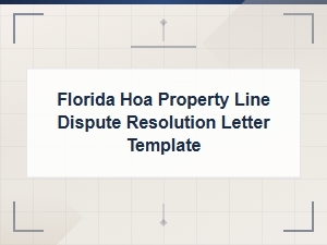 Florida Hoa Property Line Dispute Resolution Letter