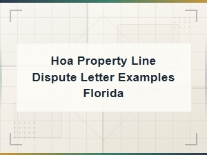 Hoa Property Line Dispute Letter Templates for Florida