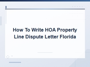 Hoa Property Line Dispute Letter Template for Florida Homeowners