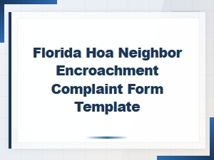 Florida Hoa Neighbor Encroachment Complaint Form